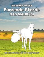 Furzende Pferde - Das Malbuch: Mit den Pferden von der Pupsi-Ranch! 3743181231 Book Cover