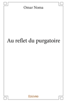 Au reflet du purgatoire (French Edition) 2332977716 Book Cover
