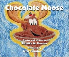 Chocolate Moose 141200635X Book Cover