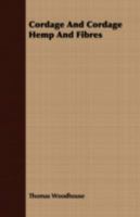 Cordage and cordage hemp and fibres 1408644649 Book Cover