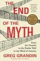 The End of the Myth 1250214858 Book Cover