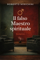 Il falso Maestro spirituale: Romanzo (Italian Edition) B0GDXTSW17 Book Cover