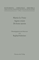 Martin Le Franc. Agreste Otium Und de Bono Mortis 3447107502 Book Cover