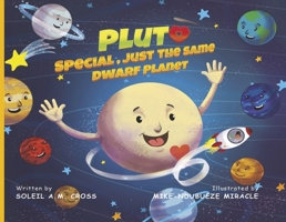 Pluto, Special, Just the Same Dwarf Planet B0C3X25QHP Book Cover