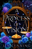 A Princess of Vision: A Great Balance World Novel B0BSY47VLM Book Cover