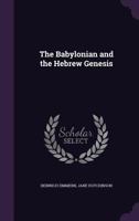 The Babylonian and the Hebrew Genesis 1357643977 Book Cover