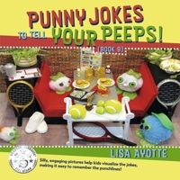 Punny Jokes To Tell Your Peeps! (Book 9) 1951278186 Book Cover