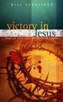 Victory In Jesus 1852403241 Book Cover