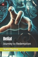 Belial: Journey to Redemption B0F2Y2P769 Book Cover