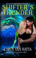 Shifter's Thunder: A Paranormal Shifter Romance with Dragons & Thunderbirds 1946165506 Book Cover