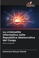 La criminalità informatica nella Repubblica Democratica del Congo (Italian Edition) 6209808603 Book Cover