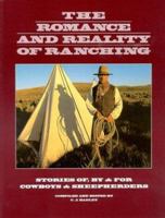 The Romance and Reality of Ranching 0974456306 Book Cover