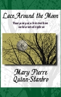 Lace Around the Moon: The second Novella and Prequel to The Berry-Picker House 1097454002 Book Cover