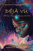 DÉJÀ VU: A Poetic Memoir of Illustrious a Poet 1662952287 Book Cover