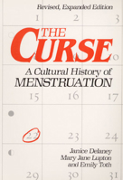 The Curse : A Cultural History of Menstruation 0252014529 Book Cover