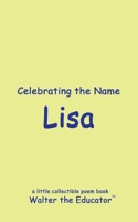 Celebrating the Name Lisa (The Poetry of First Names Book) B0CWCBNKHY Book Cover