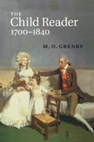 The Child Reader, 1700-1840 110744926X Book Cover