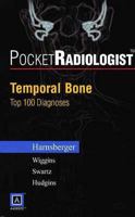 PocketRadiologist - Temporal Bone: Top 100 Diagnoses (PocketRadiologist) 0721604366 Book Cover