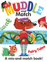 Muddle and Match : Fairy Tales 1610676319 Book Cover