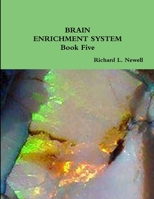 Brain Enrichment System Book Five 1312732180 Book Cover
