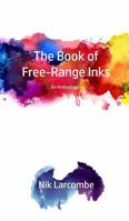 The Book of Free-Range Inks 1367182727 Book Cover