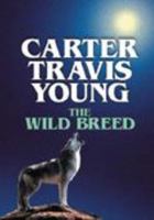 The Wild Breed (Center Point Western Standard (Large Print)) 158547200X Book Cover