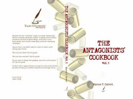The Antagonists' Cookbook, Vol. 3 1955152152 Book Cover