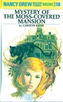 The Mystery at the Moss-covered Mansion (Nancy Drew, #18) 0006919839 Book Cover