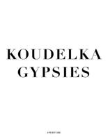 Josef Koudelka: Gypsies (Signed Edition) 1683951646 Book Cover