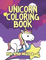 Unicorn Coloring Book for Kids Ages 2-4: Cool Gifts Idea for Mom Dad in Childrens Birthday 1695598172 Book Cover