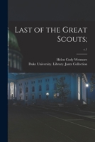 Last of the Great Scouts;; c.1 1014632528 Book Cover