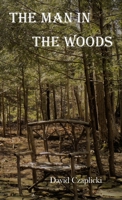 The Man in the Woods 1737782405 Book Cover