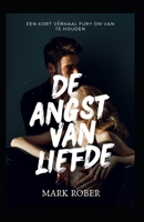 de Angst Van Liefde: Een Kort Verhaal Fury Om Van Te Houden B0F78BCSWZ Book Cover