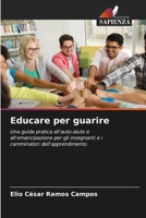 Educare per guarire (Italian Edition) 6209356397 Book Cover