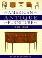 American Antique Furniture: 1640-1840 1567991475 Book Cover