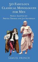 50 Fabulous Classical Monologues for Men 057366272X Book Cover