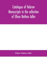 Catalogue of Hebrew manuscripts in the collection of Elkan Nathan Adler 9390400880 Book Cover