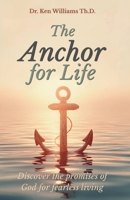 The Anchor for Life: Discover the Promises of God for Fearless Living B0H1RCV4TH Book Cover