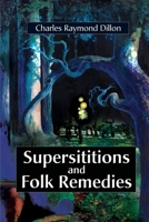 Superstitions and Folk Remedies 059517955X Book Cover