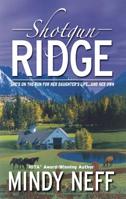 Shotgun Ridge 0373836163 Book Cover