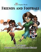 Friends and Football 0977334732 Book Cover