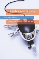IT Interview Book: For All Competitive Exams and Job Interviews B0BQY232PQ Book Cover