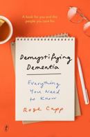 Demystifying Dementia 1922790818 Book Cover