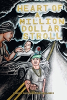 Heart of a Million Dollar Stroll 1637841078 Book Cover