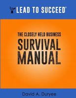 Lead to Succeed: The Entrepreneur and CEO Guide to Management and Finance 1508582238 Book Cover