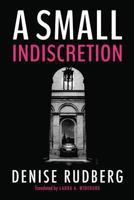 A Small Indiscretion 1477817697 Book Cover
