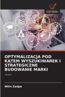 Optymalizacja Pod KAtem Wyszukiwarek I Strategiczne Budowanie Marki (Polish Edition) 6209469930 Book Cover