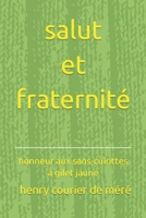 Salut et Fraternité B0B3SQQSQK Book Cover