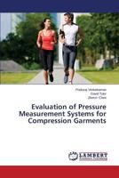 Evaluation of Pressure Measurement Systems for Compression Garments 3847373420 Book Cover