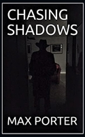 Chasing Shadows B09BY287LC Book Cover